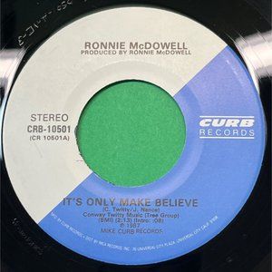 Ronnie McDowell It's Only Make Believe / Baby Me Baby 45 Country 1987 Curb VG+